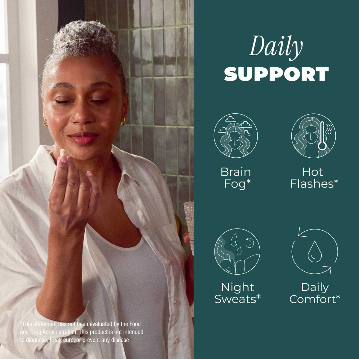 A woman in a white shirt applies cream to her face in a bathroom setting, with a dark teal graphic panel on the right reading 'Daily SUPPORT' and listing benefits for brain fog, hot flashes, night sweats, and daily comfort.