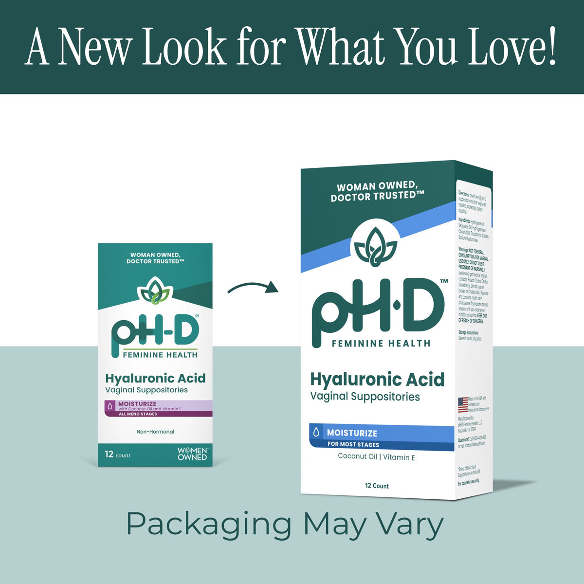 Promotional graphic showing two pH-D Feminine Health Hyaluronic Acid vaginal suppositories boxes, one smaller and one larger, with text reading 'A New Look for What You Love!' and 'Packaging May Vary' on a muted teal background.