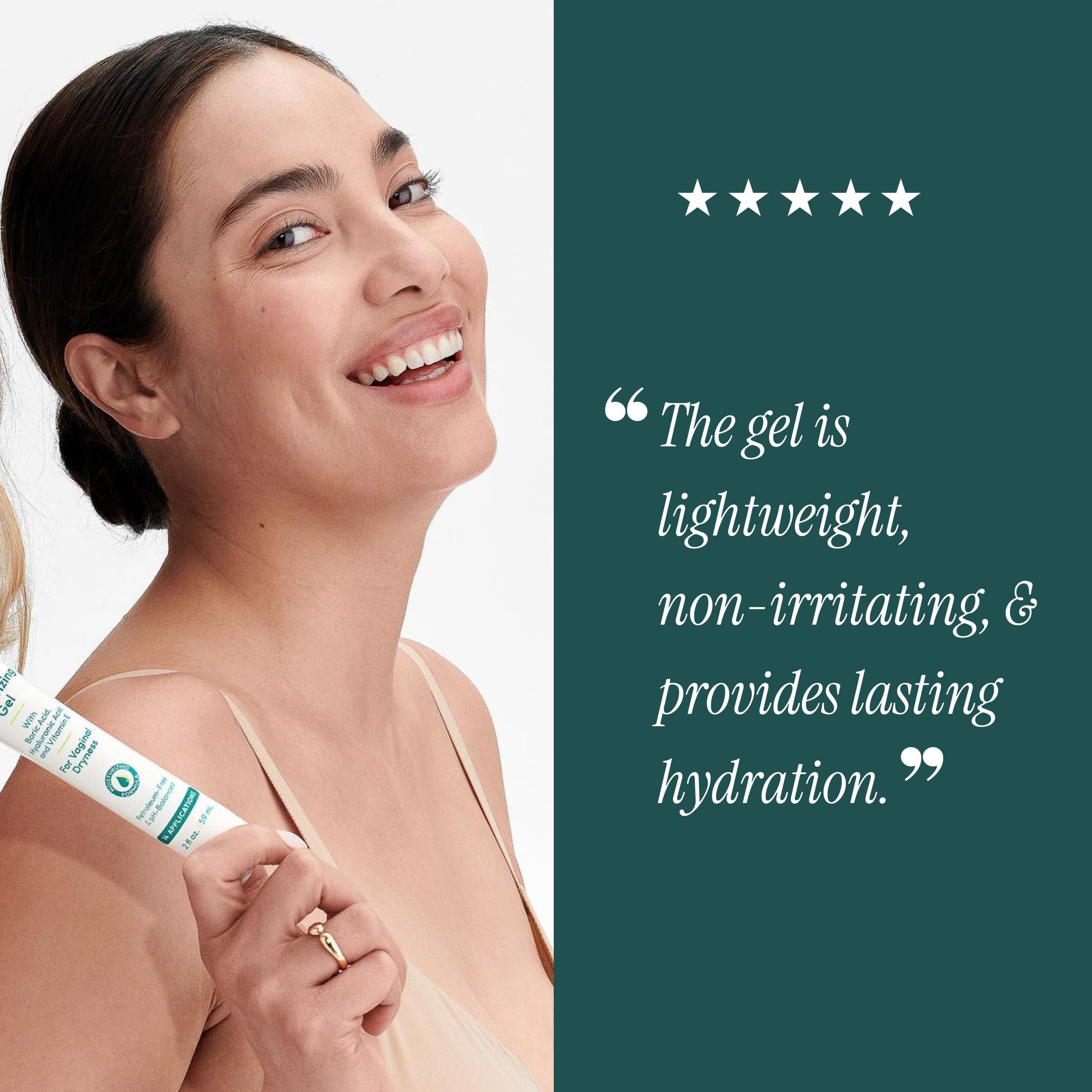 Lady smiling holding vaginal moisturizing gel. Five star review