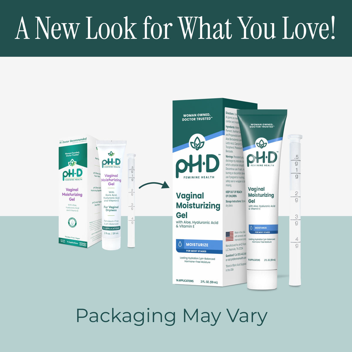 pH-D Vaginal Moisturizing Gel product packaging and applicator shown on a light gray background with a dark teal banner reading 'A New Look for What You Love!' and text at the bottom saying 'Packaging May Vary.'.